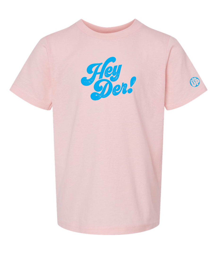 "Hey Der!" in 70s textured script in light blue on pink youth t-shirt