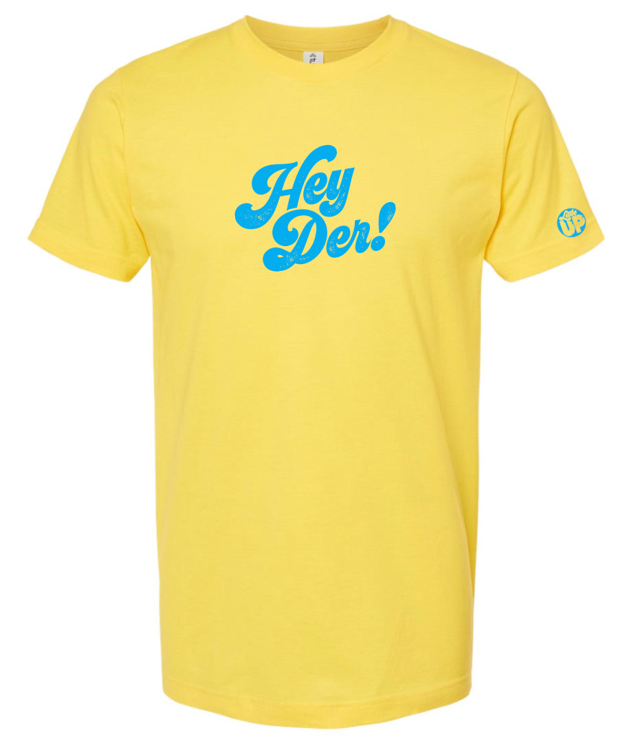 "Hey Der!" in 70s textured script in light blue on yellow t-shirt