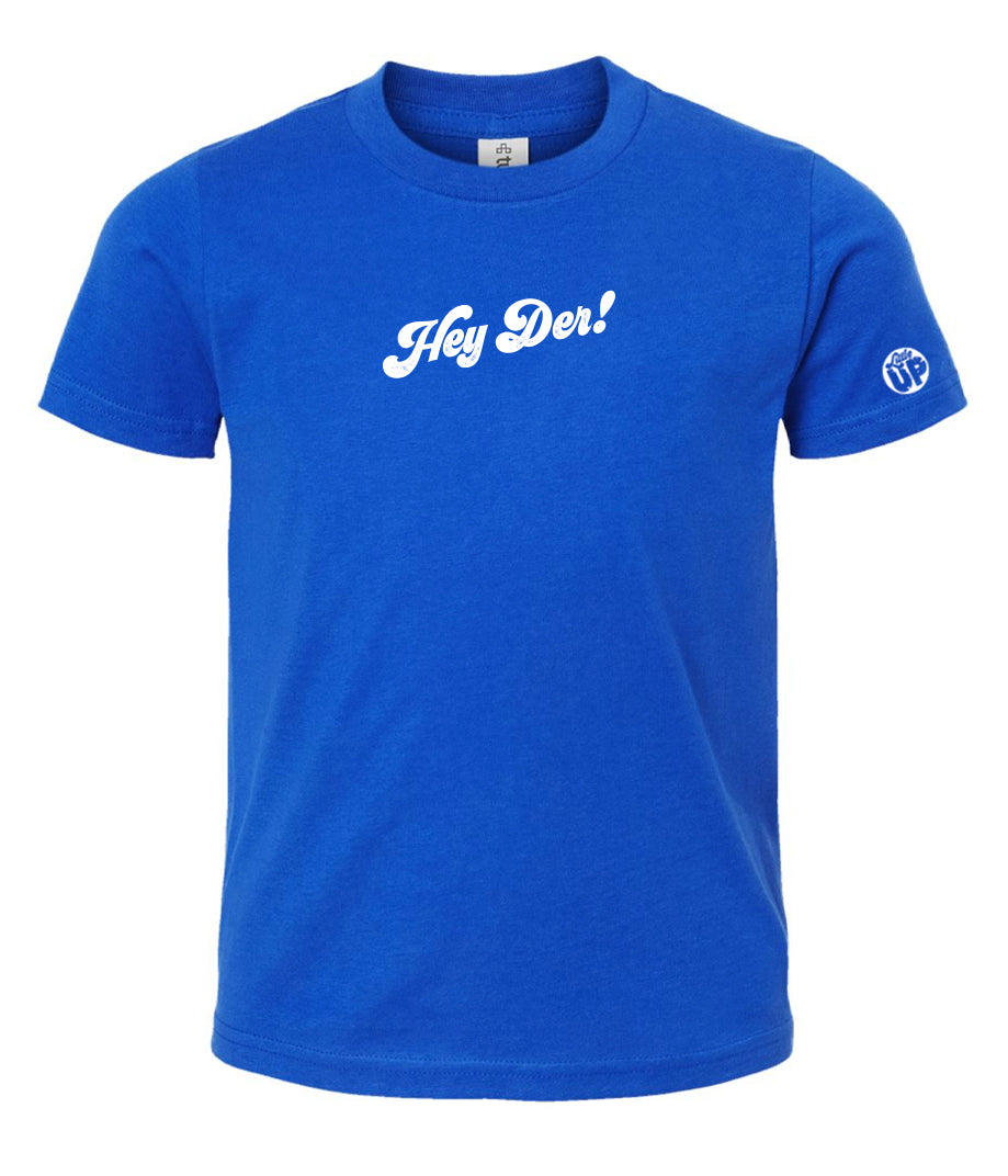 "Hey Der!" small in 70s textured script in white on royal blue youth t-shirt