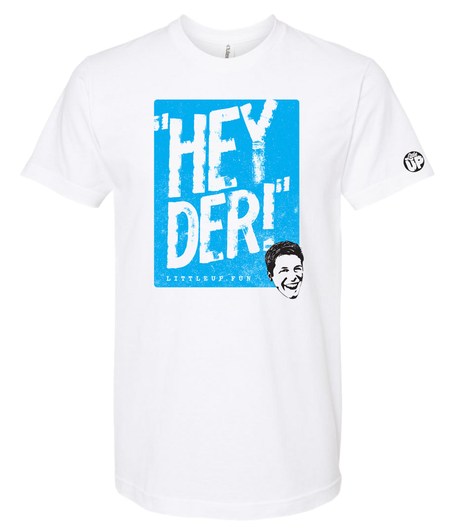 "HEY DER!" large in bright blue box with young man with big smile in the lower right corner on white t-shirt