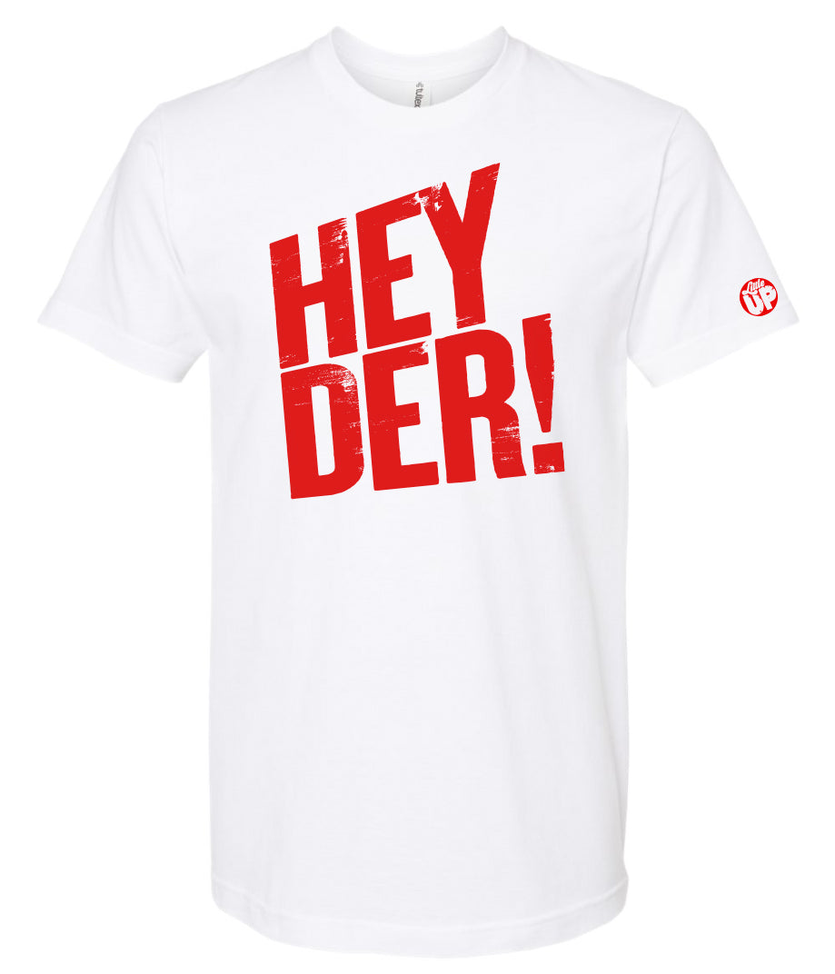 "HEY DER!" big in red on white t-shirt on white background