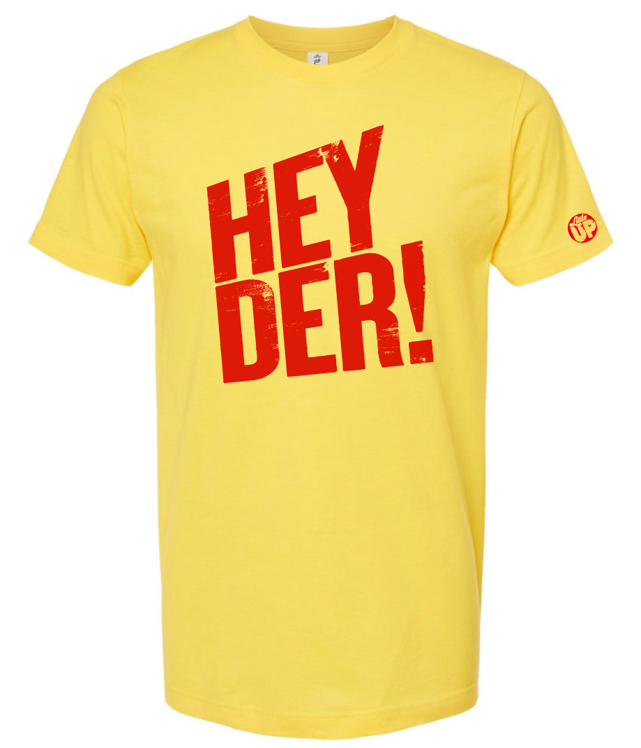"HEY DER!" big in red on yellow t-shirt on white background