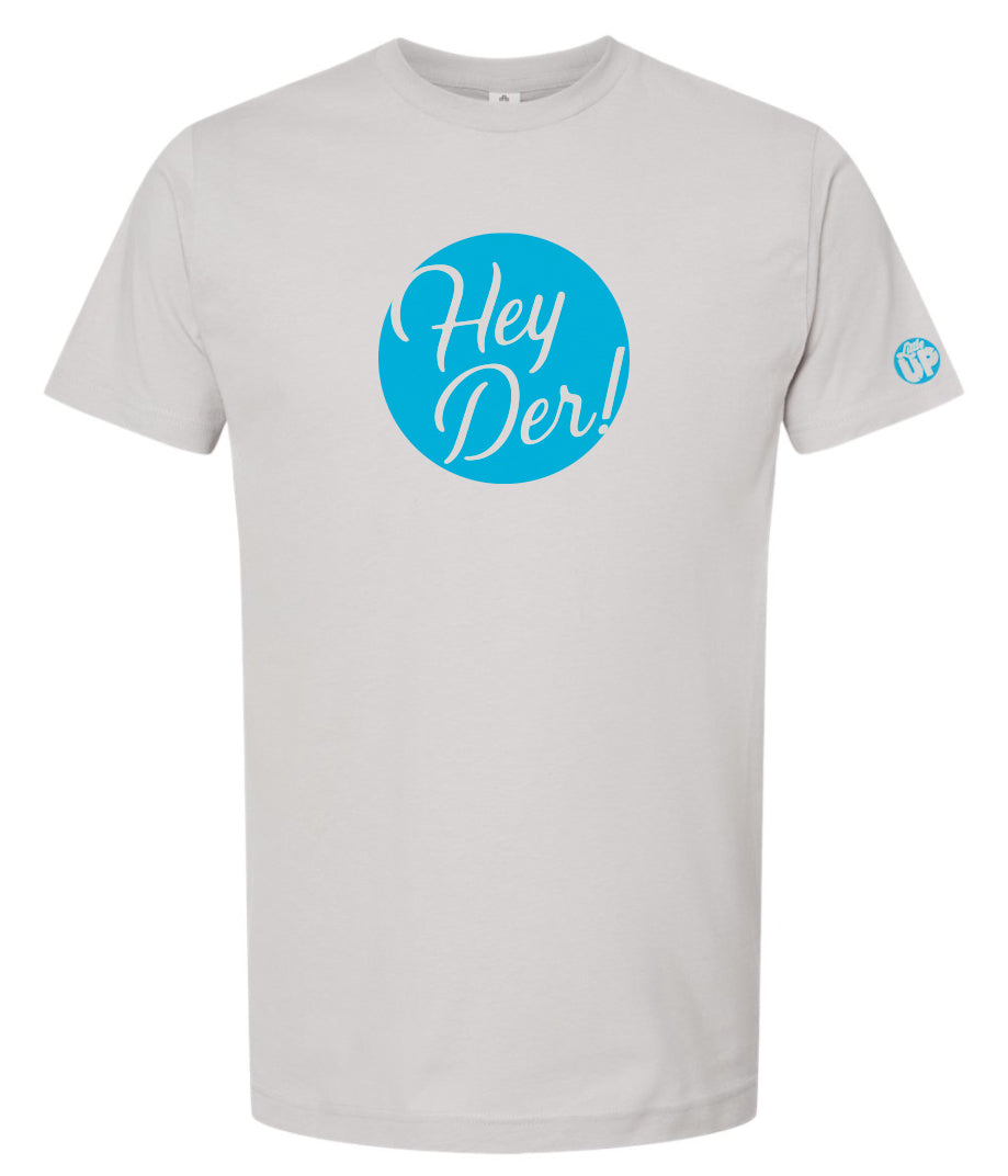"Hey Der!" in script font, white on light blue circle, on light gray t-shirt on white background
