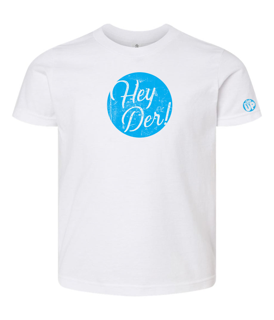"Hey Der!" in script font, white on textured light blue circle, on white youth t-shirt on white background