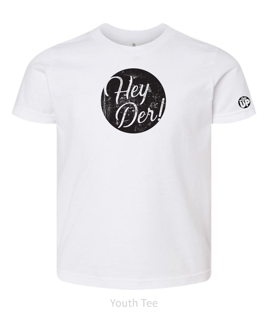 "Hey Der!" in modern textured script in black circle on white youth t-shirt