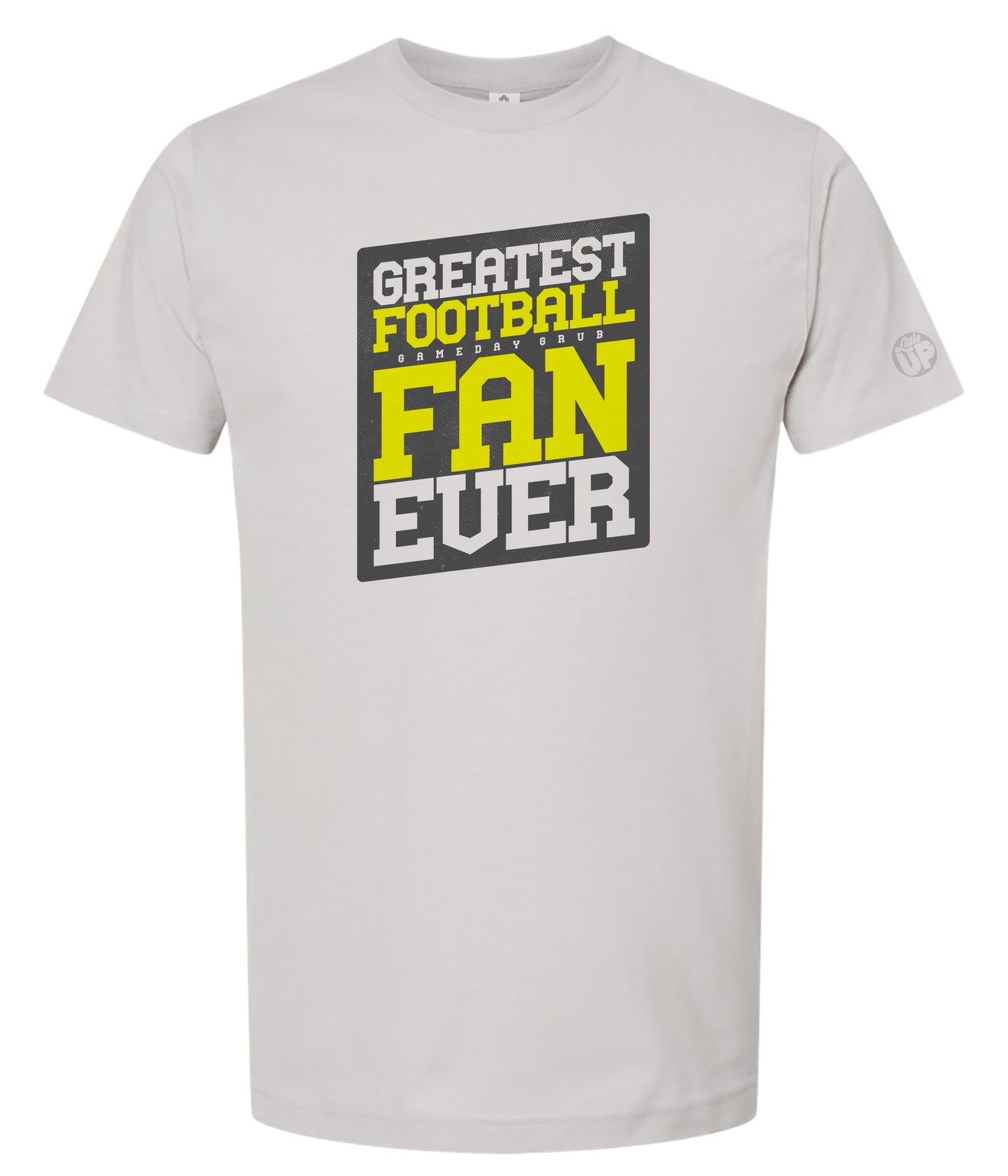 Light gray t-shirt with 'Greatest Football Gameday Grub Fan Ever' text on a white background