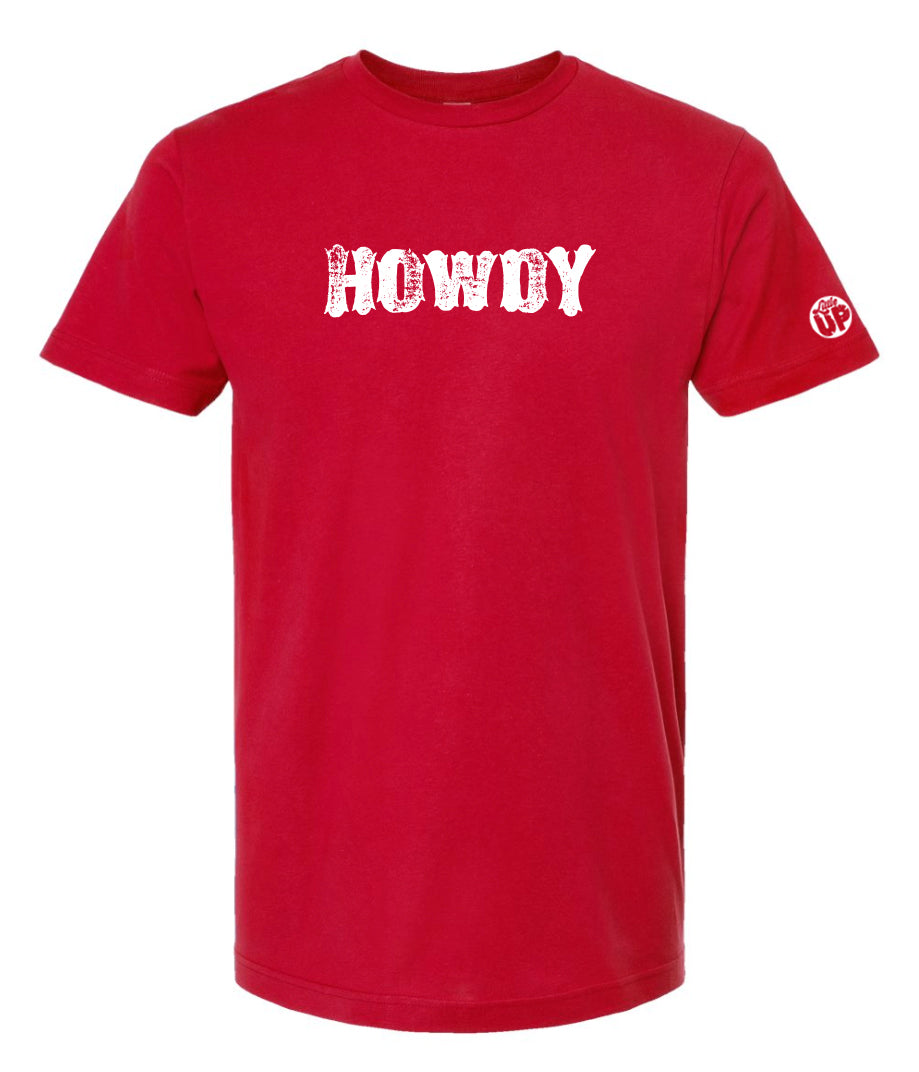 "HOWDY" in textured western font printed in white on red t-shirt