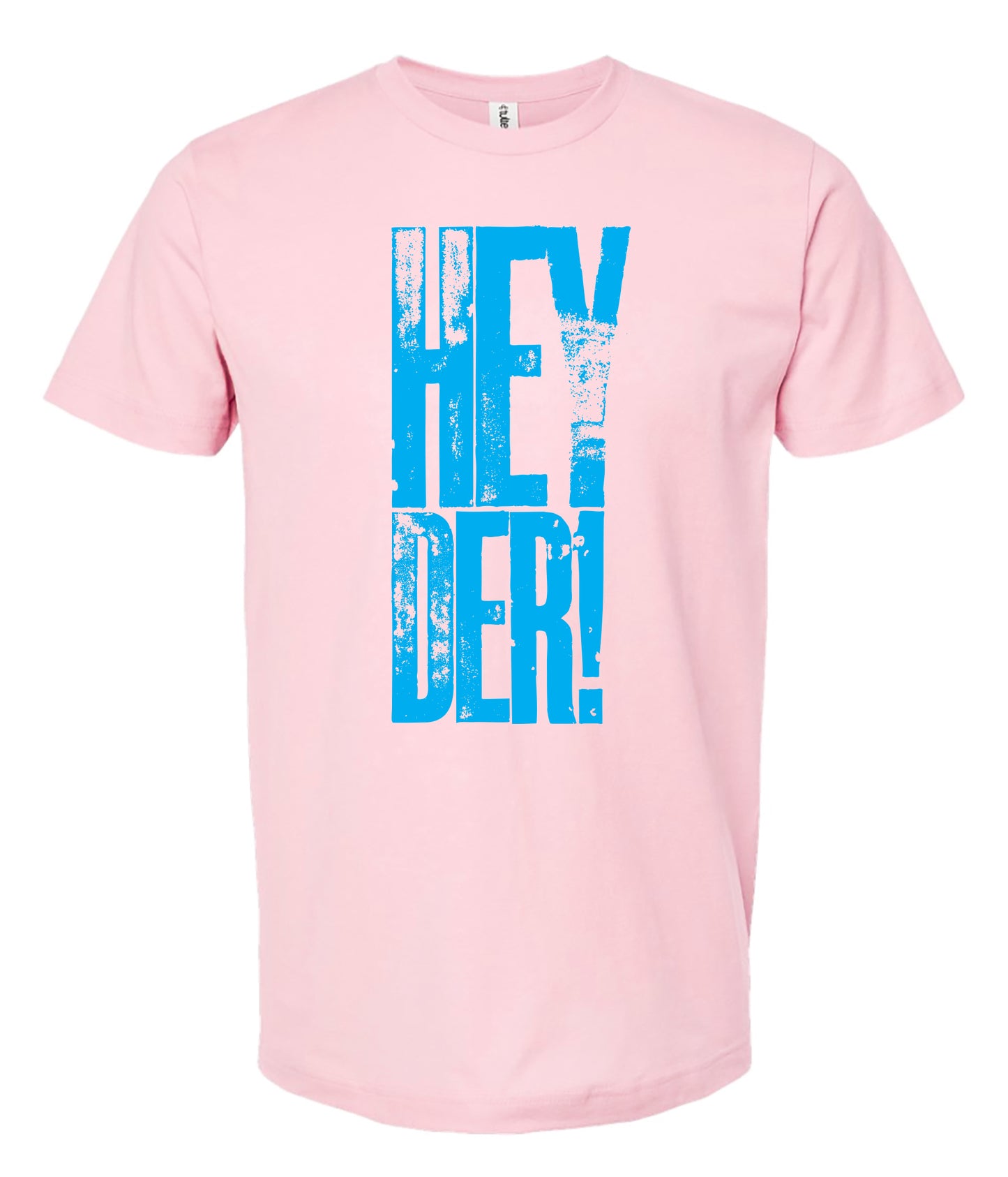 Pink t-shirt with big blue textured text 'HEY DER!' on a white background