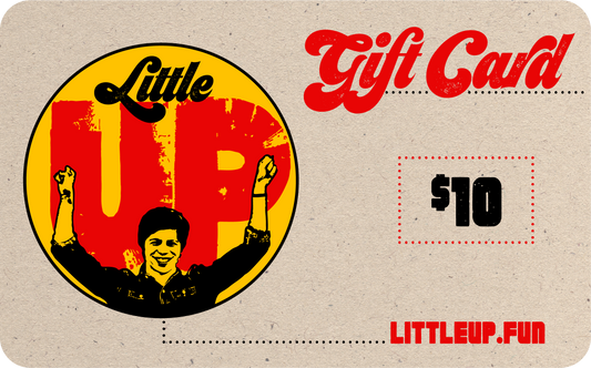 gift card with circle logo with "Little" at the top in 70s script, "UP" in red bit, young man with arms raised and smile illustration at the bottom on the left side, "Gift Card" in textured 70s font on the right, with dotted red box around $10 on the right