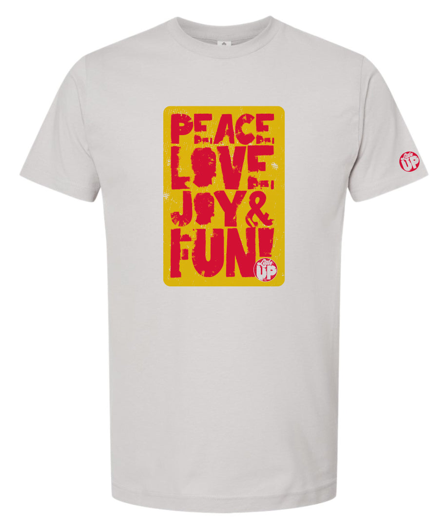 "PEACE LOVE JOY AND FUN!" in modern textured sans serif font in full color big on silver t-shirt on white background