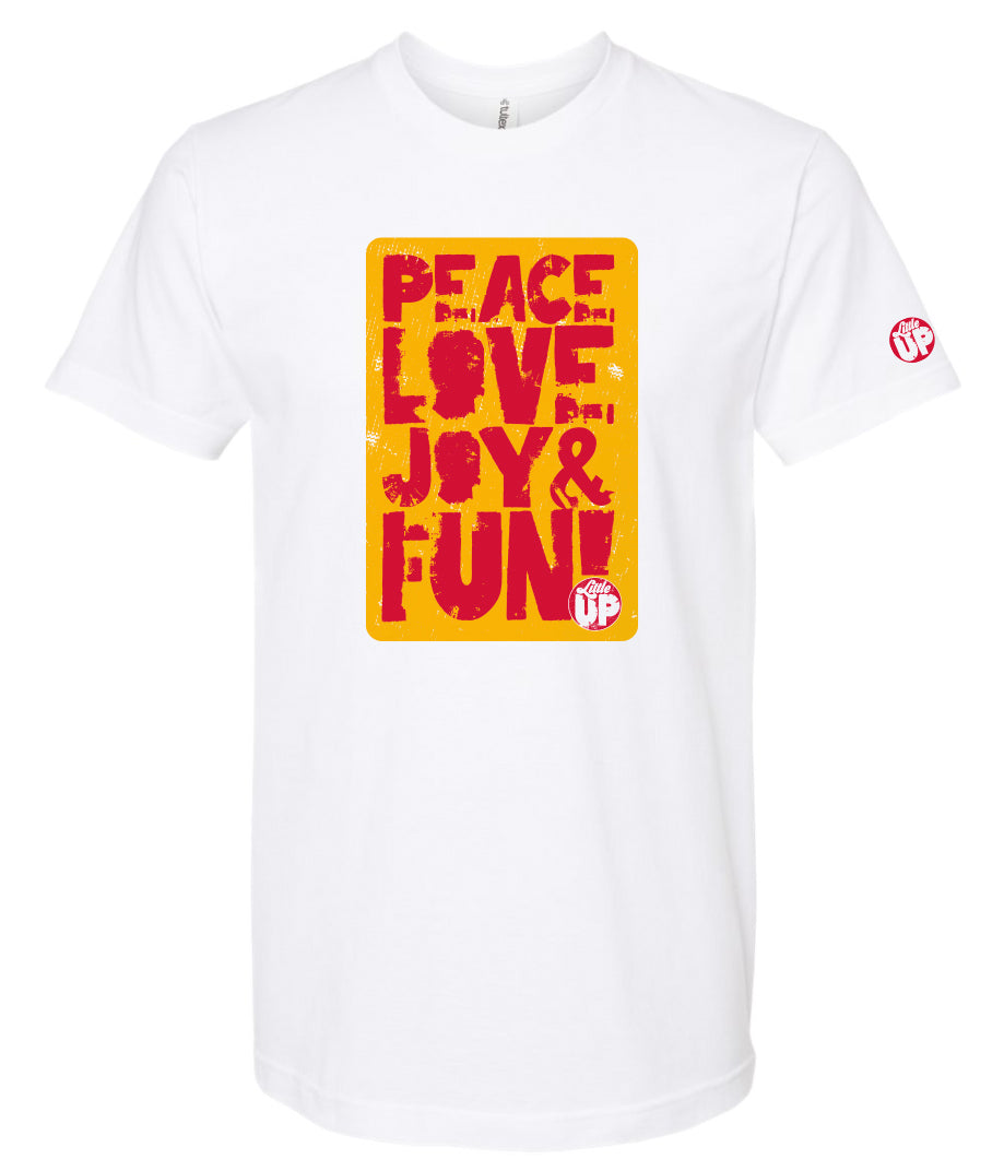 "PEACE LOVE JOY AND FUN!" in modern textured sans serif font in full color big on white t-shirt on white background