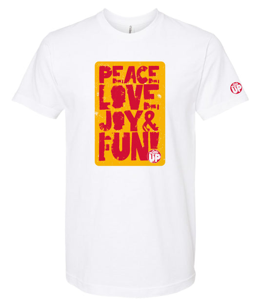 "PEACE LOVE JOY AND FUN!" in modern textured sans serif font in full color big on white t-shirt on white background