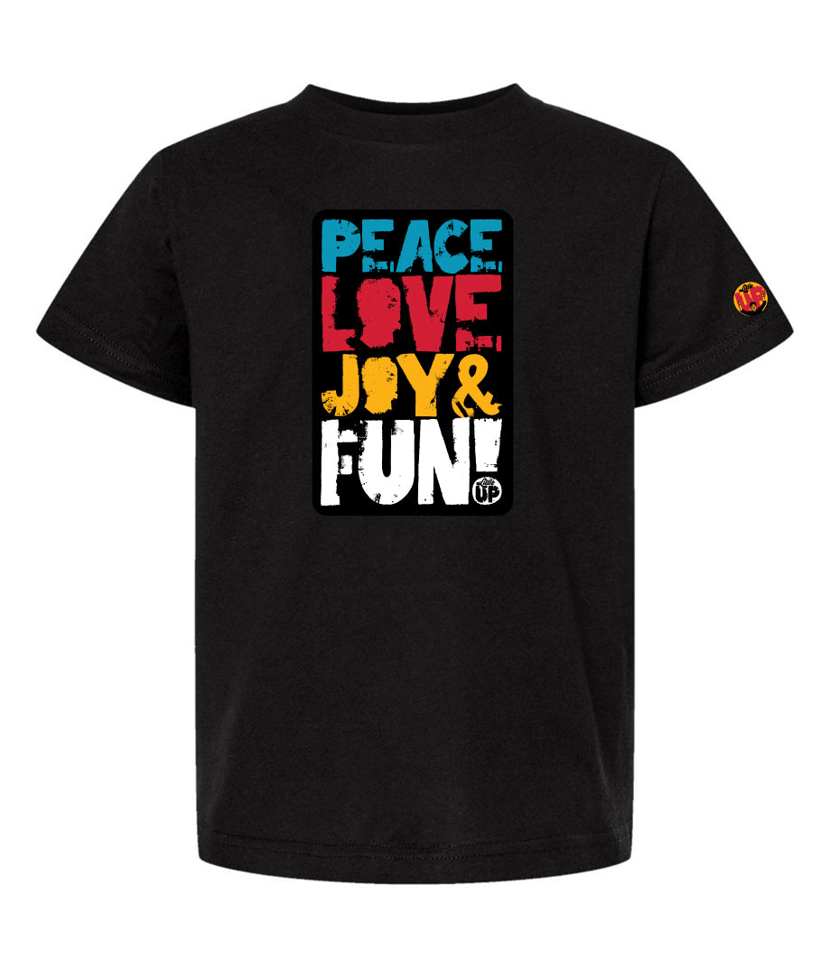 "PEACE LOVE JOY AND FUN!" in modern textured sans serif font in blue, red, golden yellow and white on black rectangle big on black youth t-shirt on white background