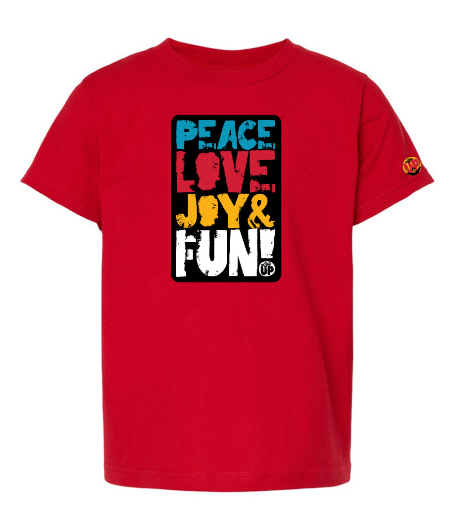 "PEACE LOVE JOY AND FUN!" in modern textured sans serif font in blue, red, golden yellow and white on black rectangle big on red t-shirt on white background