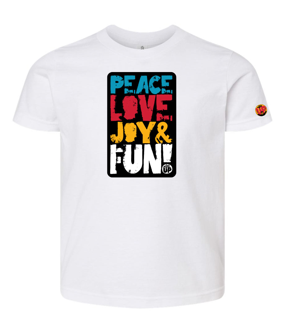 "PEACE LOVE JOY AND FUN!" in modern textured sans serif font in blue, red, golden yellow and white on black rectangle big on white t-shirt on white background