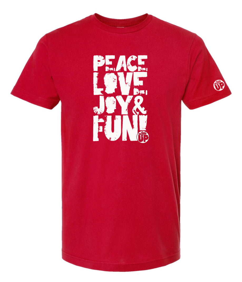 "PEACE LOVE JOY AND FUN!" in modern textured sans serif font in white big on red t-shirt on white background